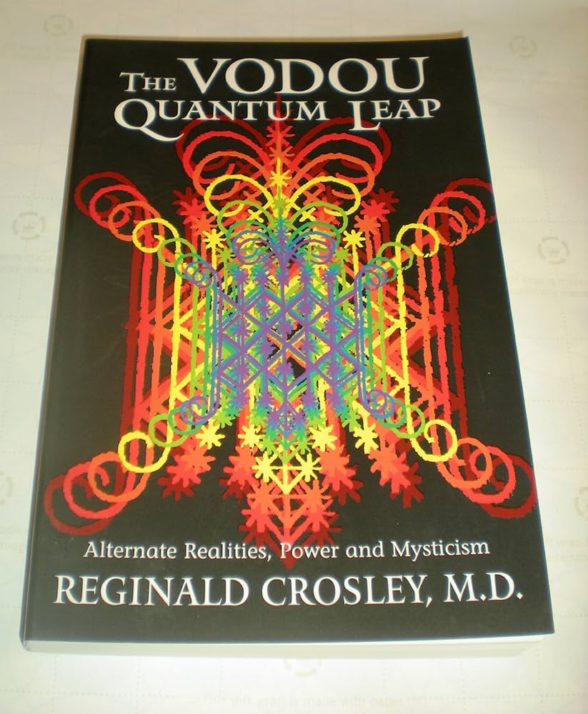 Amazon.com: The Vodou Quantum Leap: Alternate Realities, Power and