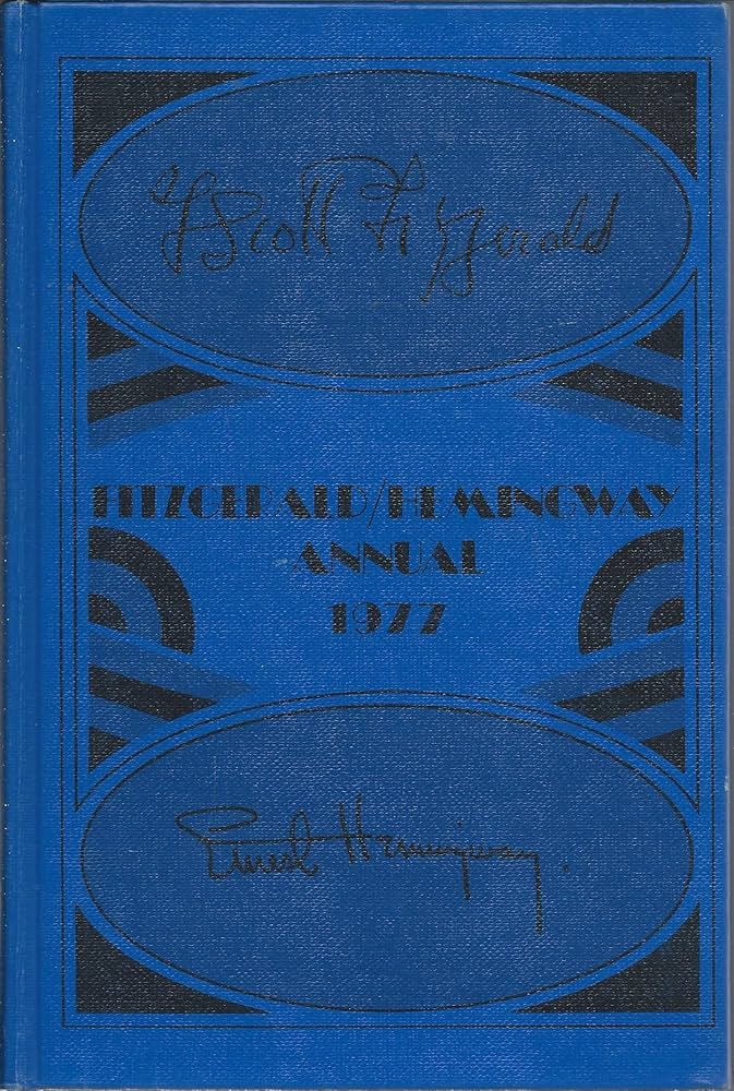 THE FITZGERALD / HEMINGWAY ANNUAL 1977: Duggan, Margaret M. and