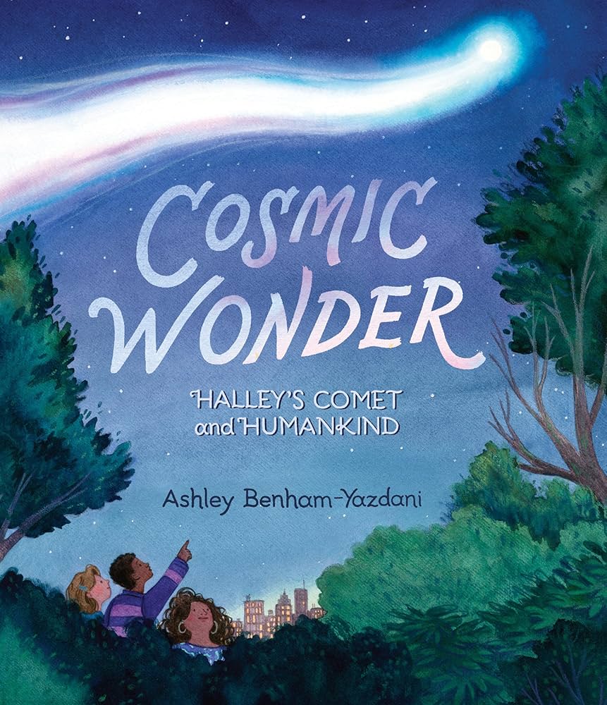 Cosmic Wonder: Halley's Comet and Humankind: Yazdani, Ashley
