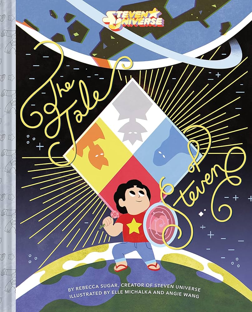 Steven Universe: The Tale of Steven: An Illustrated Adaptation of