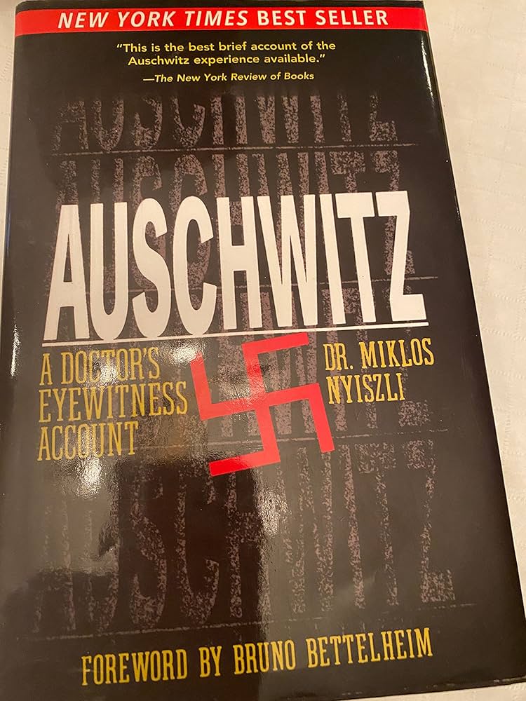 AUSCHWITZ. A Doctor's Eyewitness Account.: Miklós Nyiszli