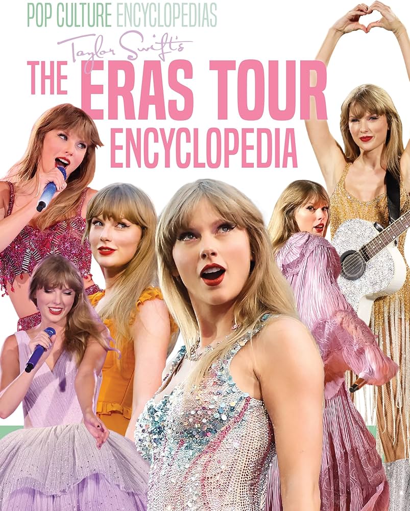 Taylor Swift's the Eras Tour Encyclopedia: Independent and