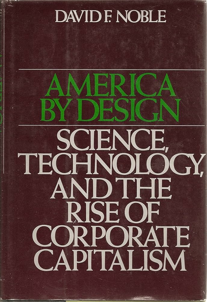 America by Design: Science, Technology, and the Rise of Corporate