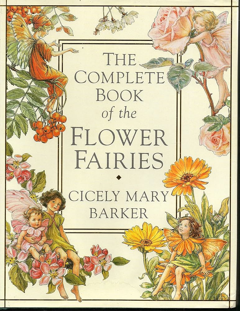 The Complete Book of the Flower Fairies: Barker, Cicely Mary