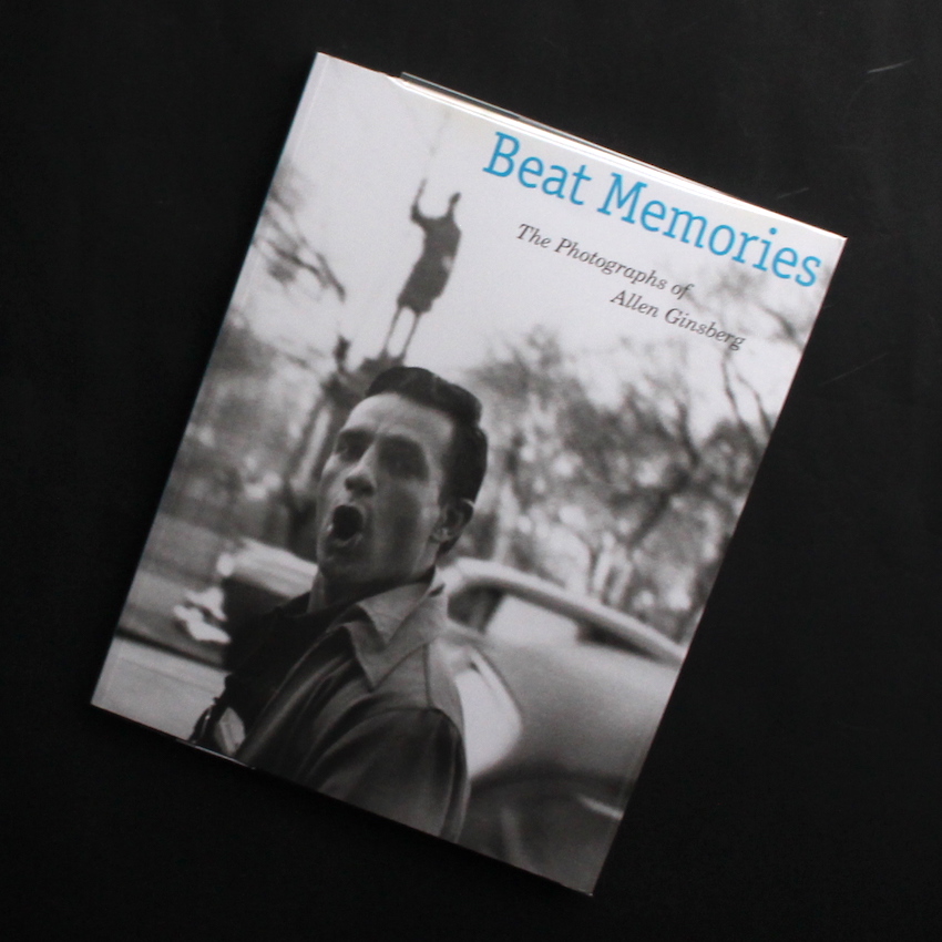 Beat Memories The Photographs of Allen Ginsberg - Allen Ginsberg