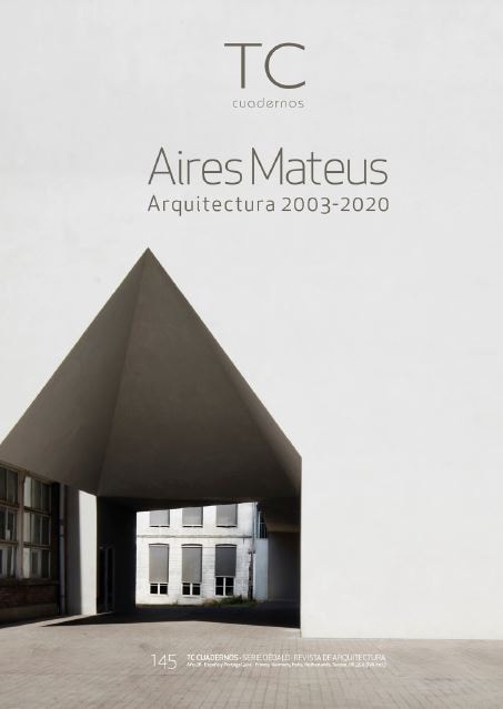 TC 145： アイレス・マテウス 2003－2020 | Aires Mateus | GA gallery