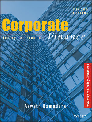 Corporate Finance: Theory and Practice, 2nd Edition | Wiley