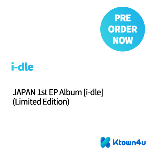 ktown4u.com : i-dle - JAPAN 1st EP Album [i-dle] (Limited Edition)