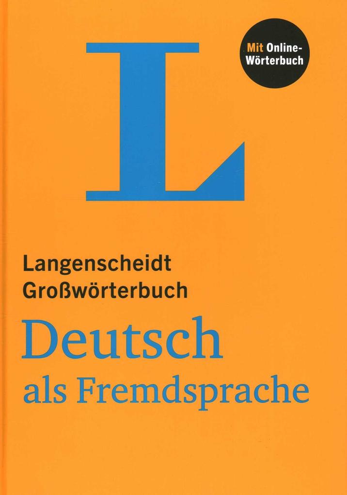 Langenscheidt Großwörterbuch Deutsch als Fremdsprache bei ebook.de