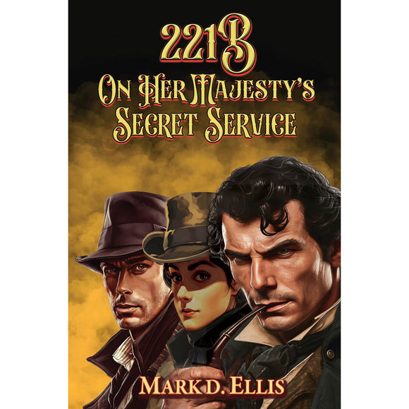 221B On Her Majesty's Secret Service - Paperback – Sherlock Holmes