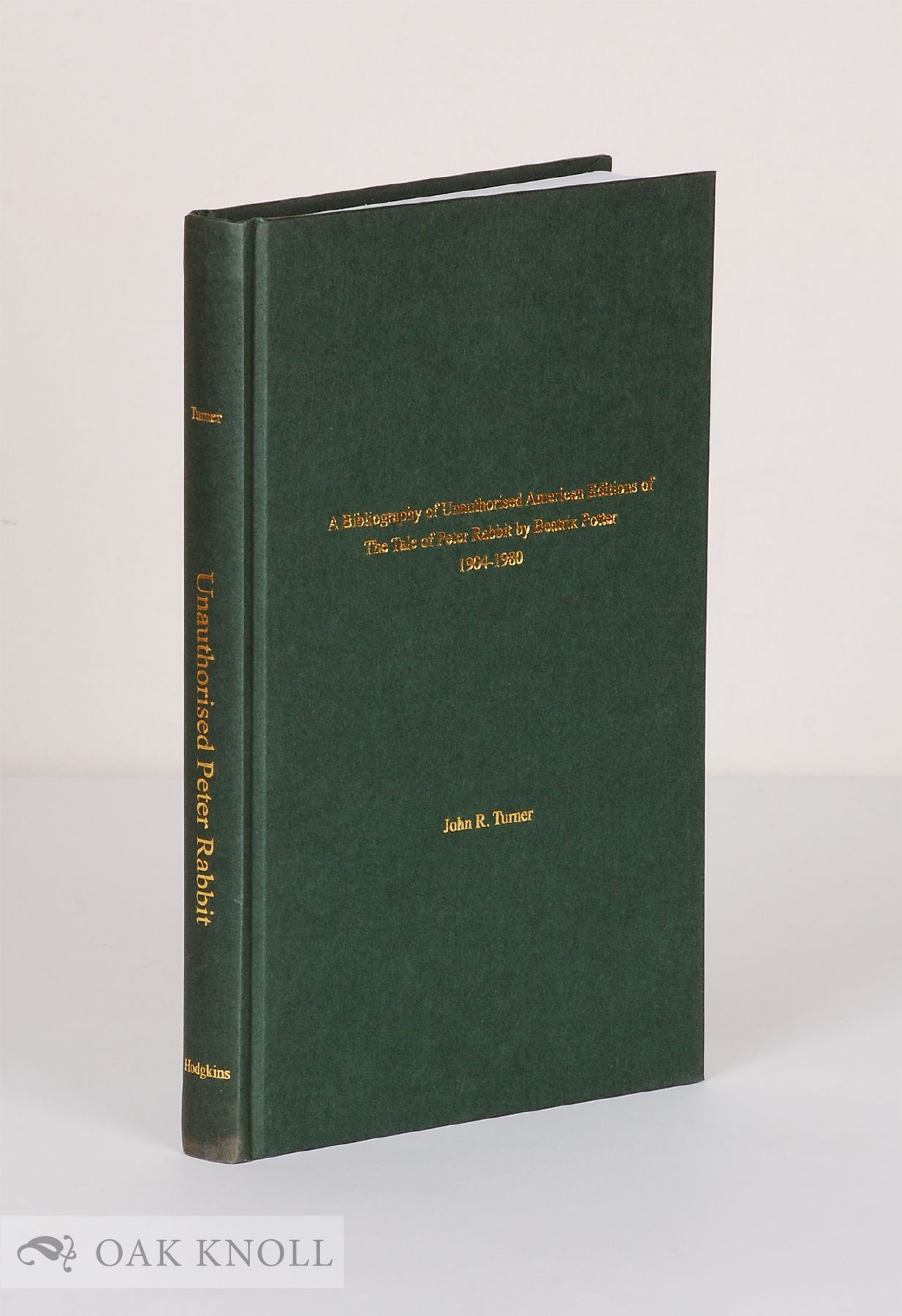 A BIBLIOGRAPHY OF UNAUTHORISED AMERICAN EDITIONS OF THE TALE OF