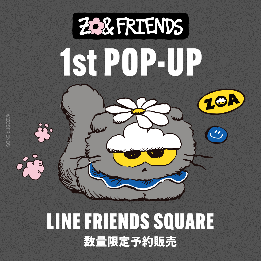 🐾ZO&FRIENDS 1st POP-UP🐾 オンラインストアで 「数量限定予約販売