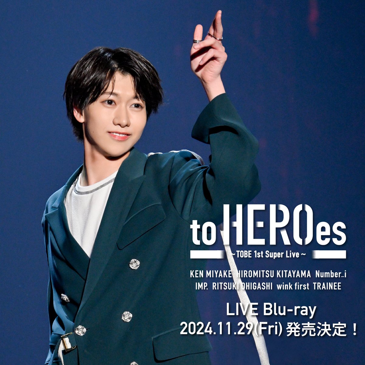 2024.11.29 発売！ to HEROes 〜TOBE 1st Super Live〜 Blu-ray予約