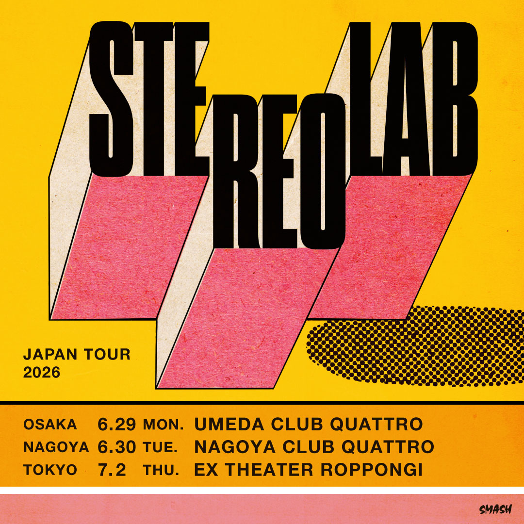 𝑵𝒆𝒘 𝒔𝒉𝒐𝒘 𝒂𝒏𝒏𝒐𝒖𝒏𝒄𝒆𝒅!!🎉 【STEREOLAB】 唯一無二の