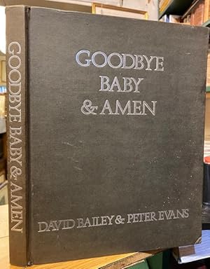 Goodbye Baby and Amen by David Bailey, First Edition - AbeBooks