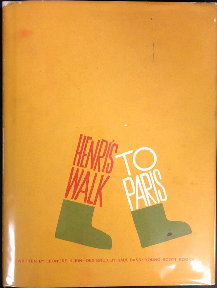 Henri's Walk to Paris by Klein, Leonore and Saul Bass: (1962