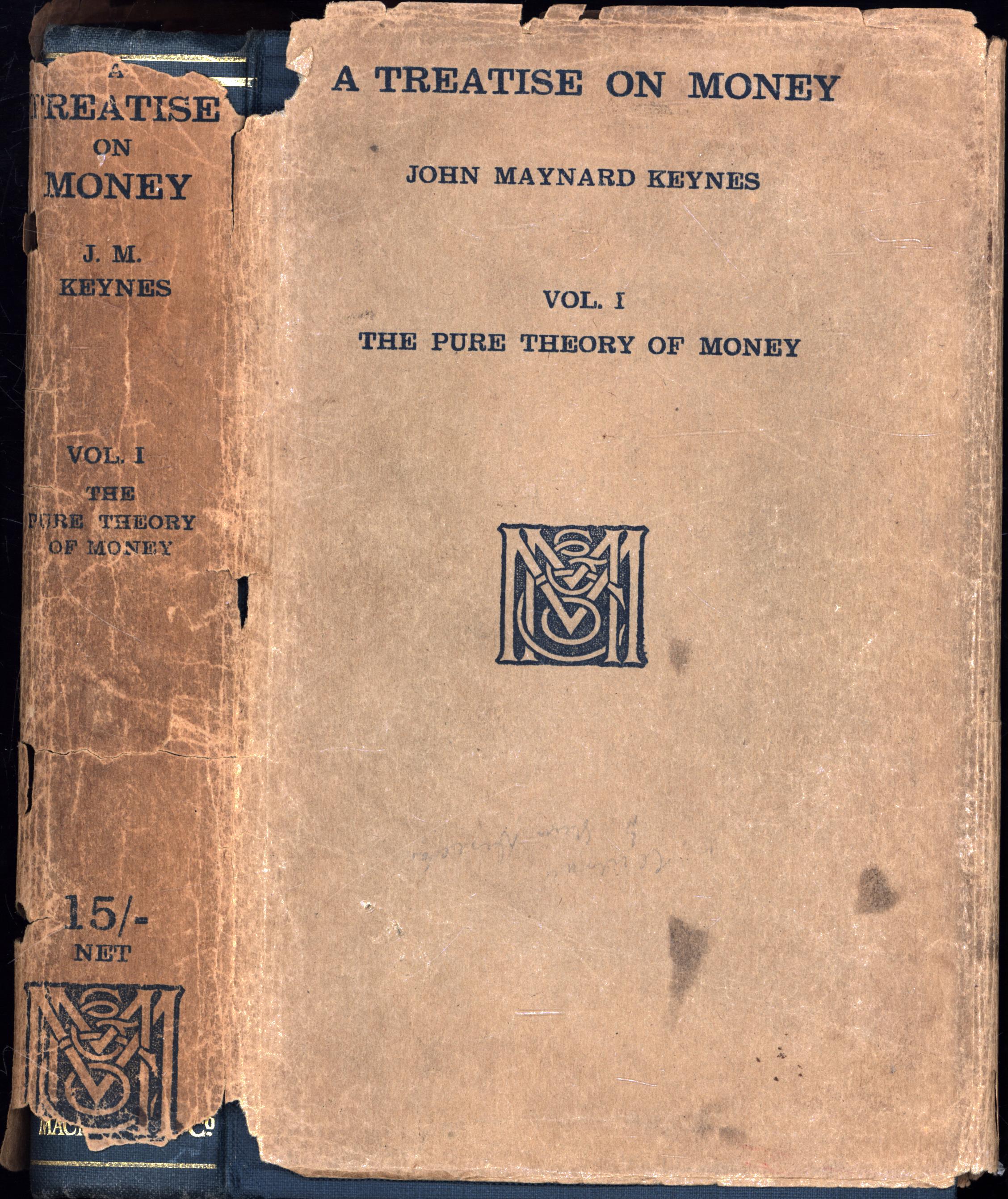 A Treatise on Money Vol. I / The Pure Theory of Money (FIRST