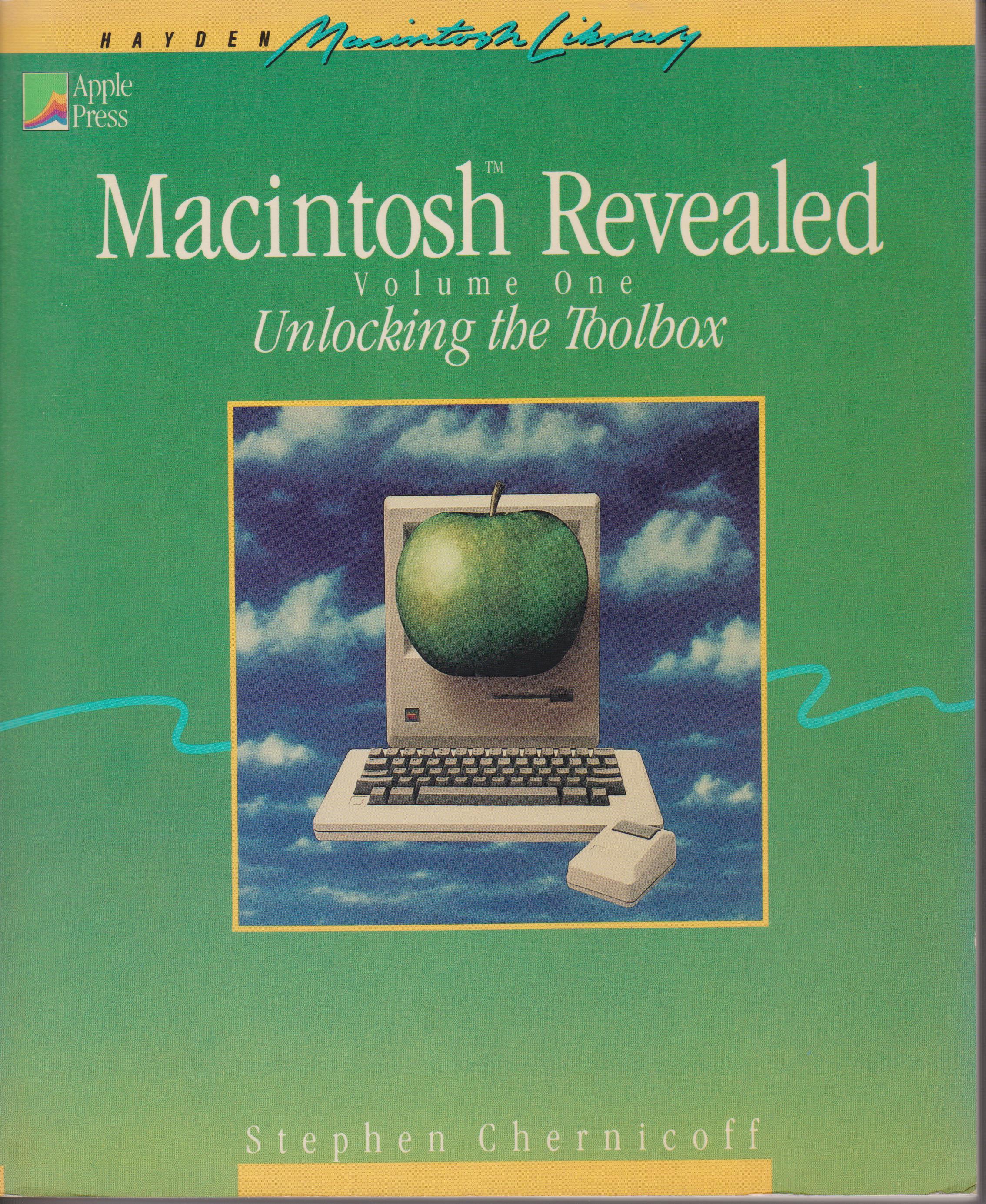 Macintosh Revealed - Volume One - Unlocking The Toolbox by Stephen