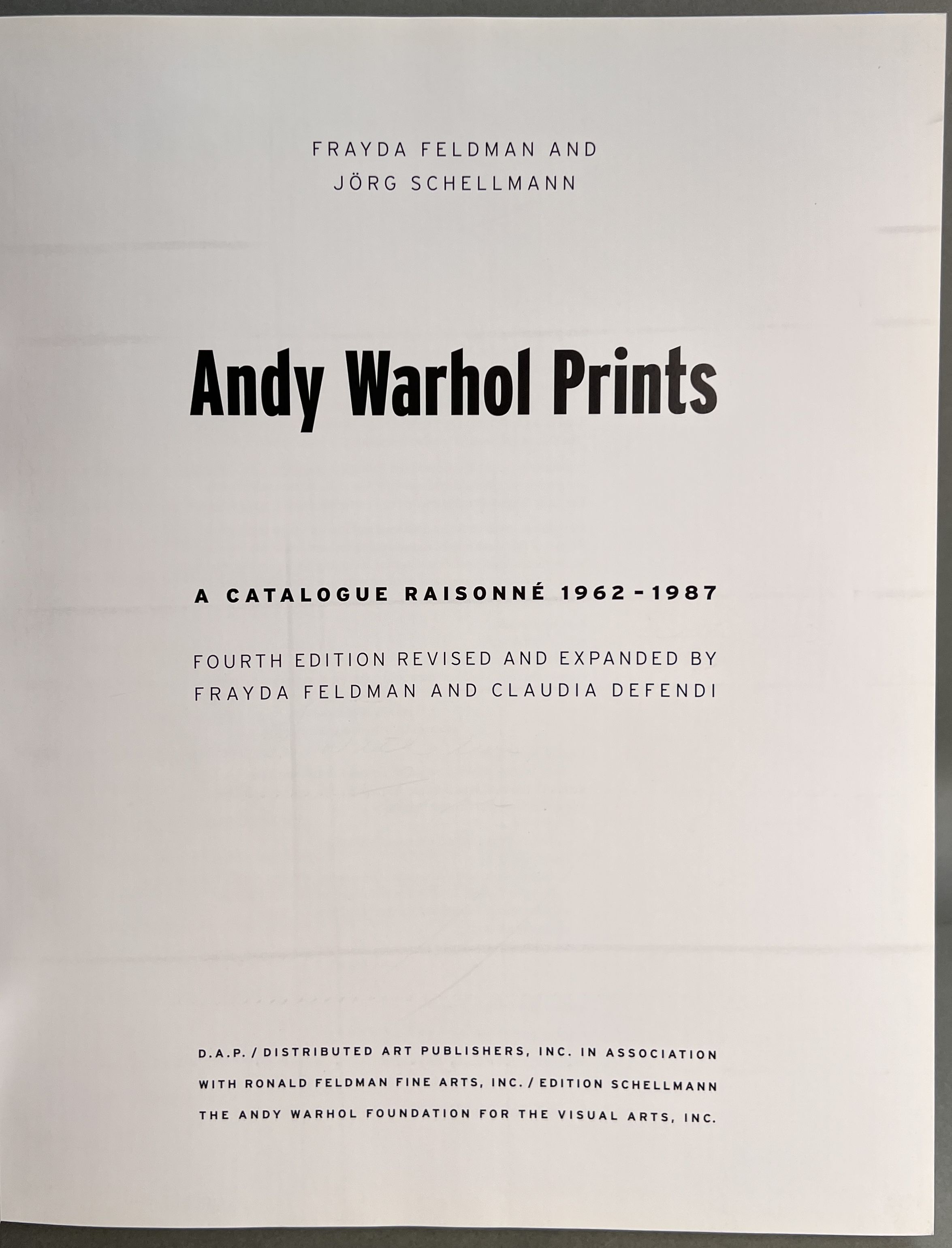 Andy Warhol Prints; A Catalogue Raisonne 1962-1987 [Signed by