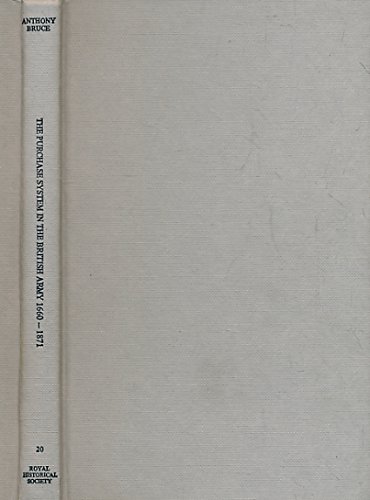 The Purchase System in the British Army, 1660-1871: v. 20 (Royal