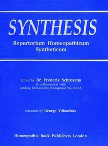 Synthesis Repertorium Homeopathicum Syntheticum by Schroyens