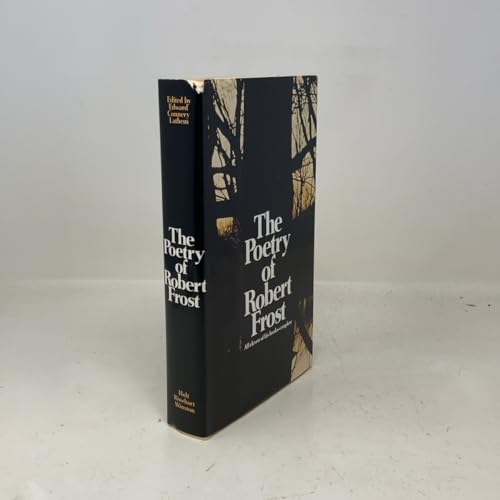 The Poetry of Robert Frost by Edward Connery Lathem ( Editor ): VG