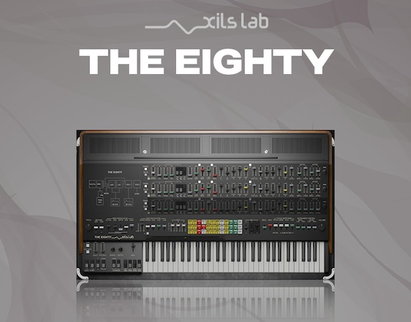 XILS Lab「The Eighty」2Dミキサー搭載で音作りの新境地へ！名機CS-80