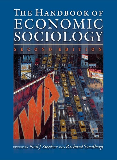 The Handbook of Economic Sociology | Princeton University Press