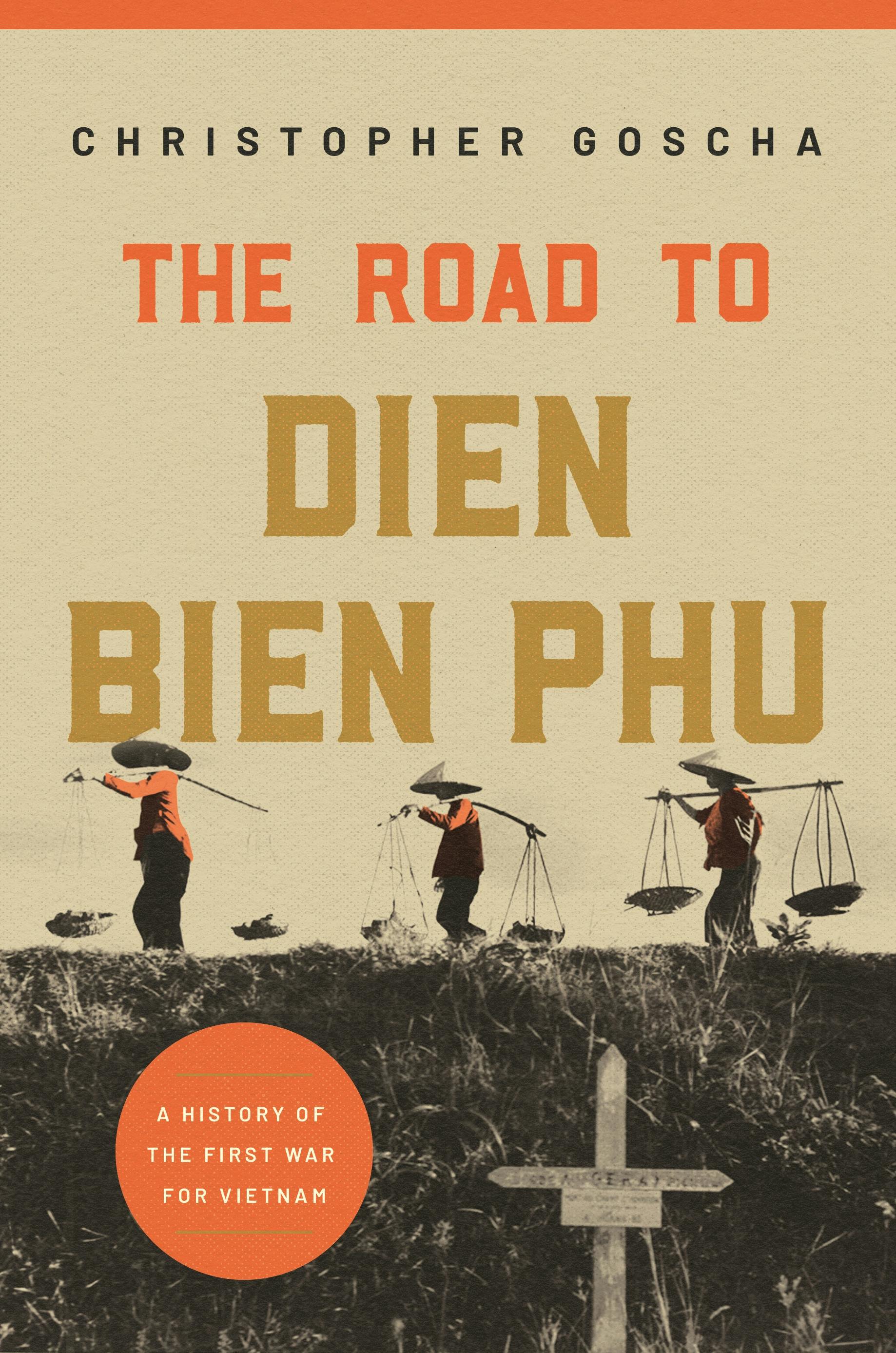 The Road to Dien Bien Phu | Princeton University Press