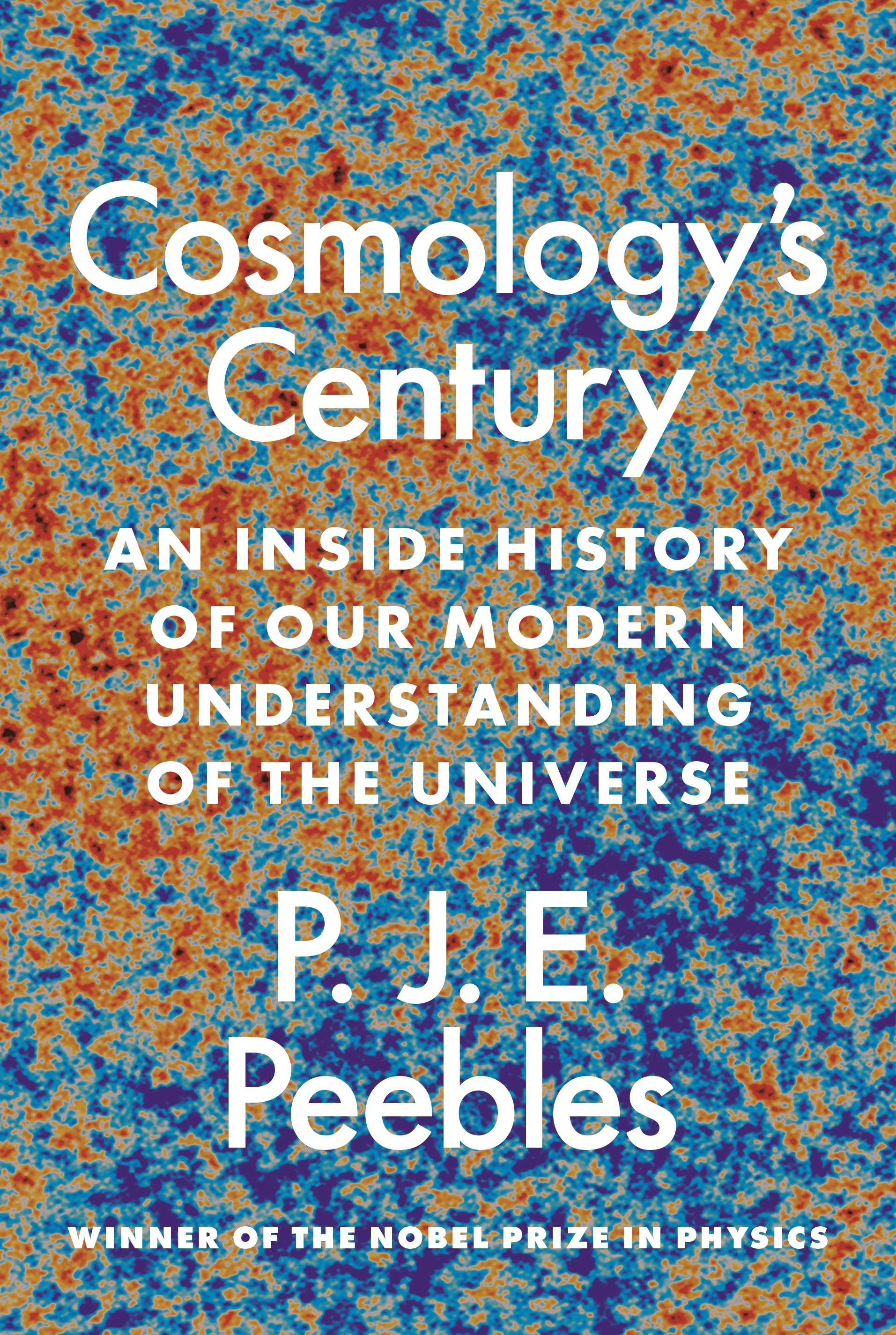 Cosmology's Century | Princeton University Press