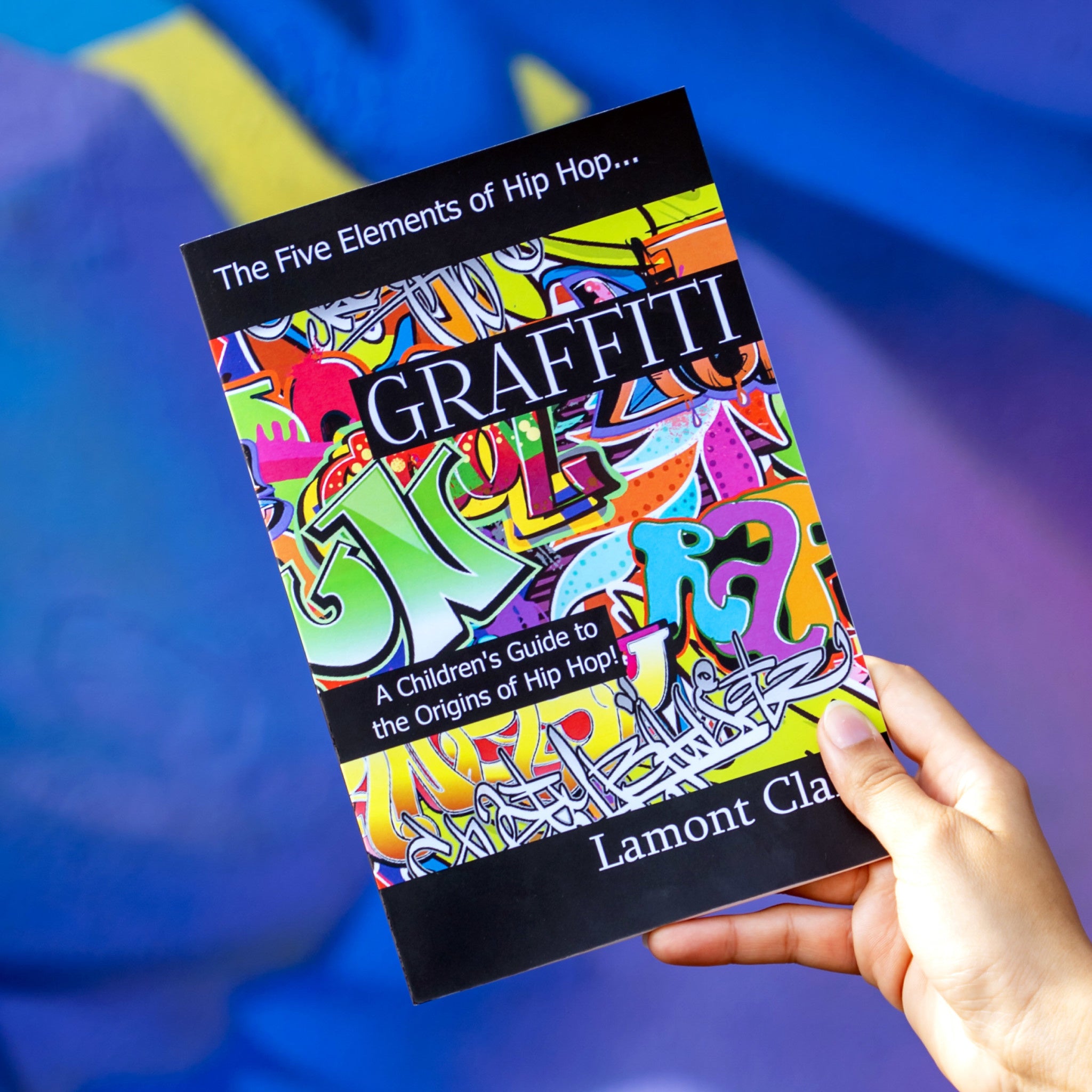Graffiti: A Children's Guide | Discover the Artistic Side of Hip