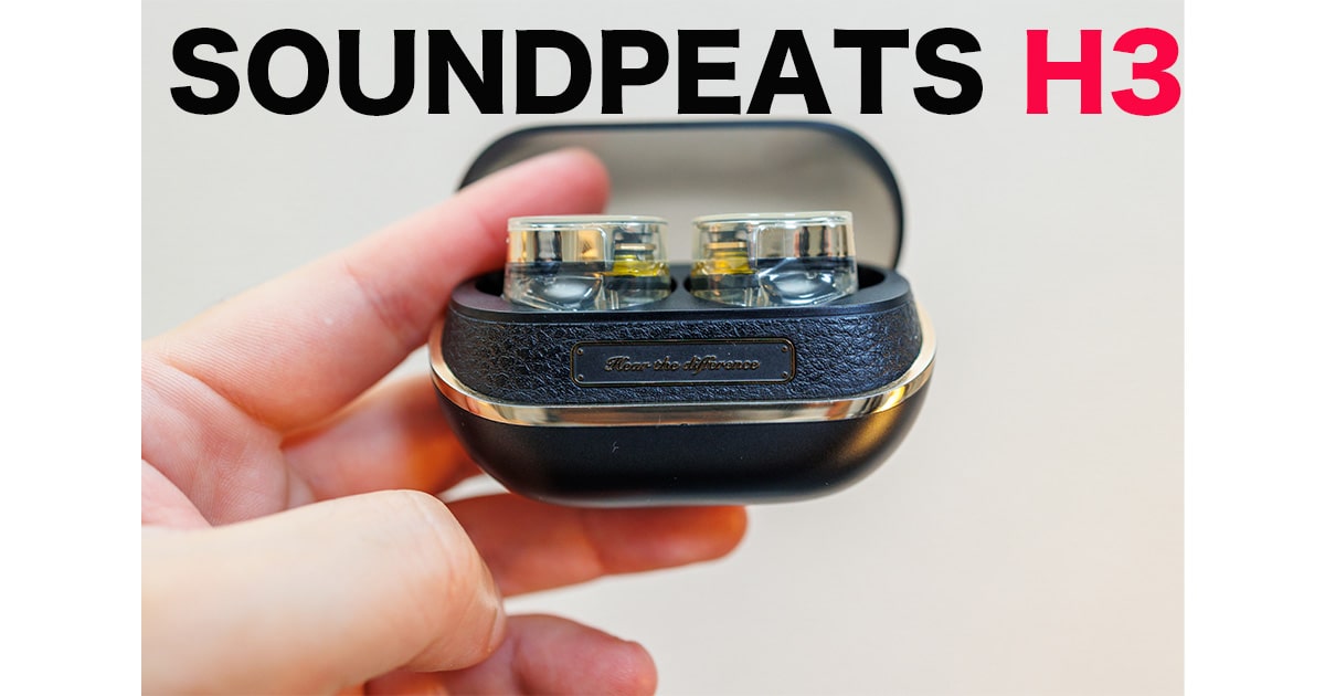 サウピ史上最高傑作！SOUNDPEATS H3の音質・デザイン・ノイキャン全