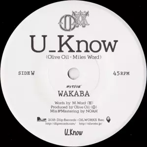 U_Know [Olive Oil x Miles Word]商品一覧｜HIPHOP / 日本語RAP