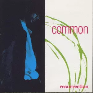 RESURRECTION/COMMON (COMMON SENSE)/コモン (コモン・センス)｜HIPHOP