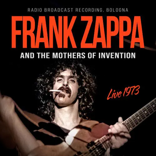 LIVE 1973/FRANK ZAPPA (& THE MOTHERS OF INVENTION)/フランク