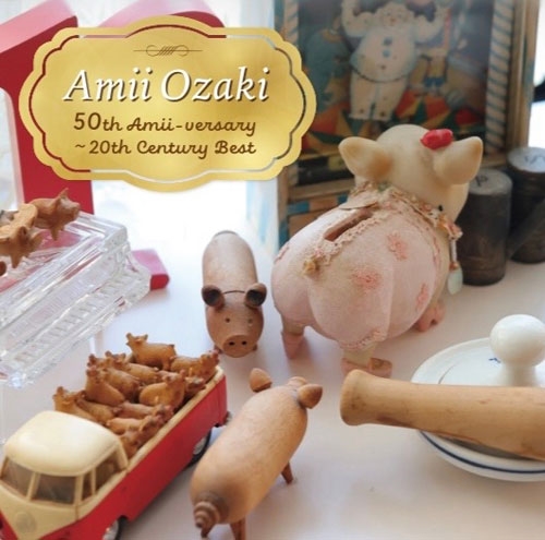 Amii Ozaki 50th Amii-versary ~20th Century Best/AMI OZAKI/尾崎亜美