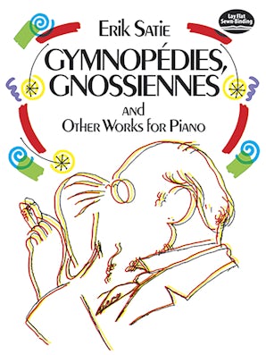 Gymnopédies, Gnossiennes and Other Works for Piano – Dover