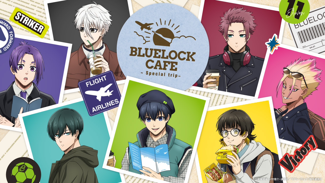 BLUE LOCK CAFE ～SPECIAL TRIP～ - BLUE LOCK CAFE ～SPECIAL TRIP～