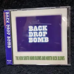 バック・ドロップ・ボム/ザ・ニュー・サウス・ハンド・ブロウズ