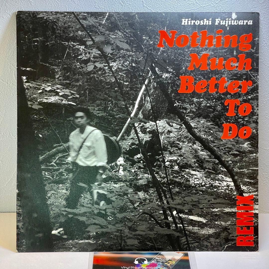 藤原ヒロシ Nothing Much Better To Do Remix LP - メルカリ