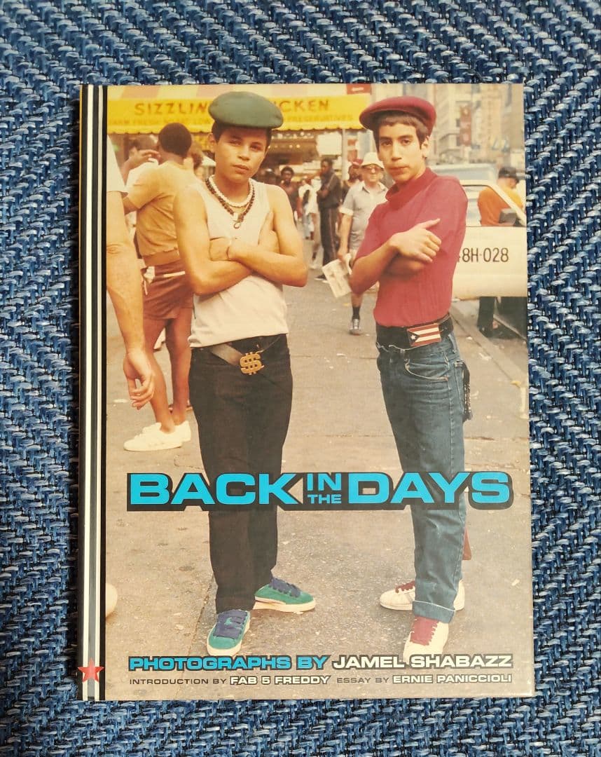 BACK IN THE DAYS 写真集 Back in the Days - Jamel Shabazz