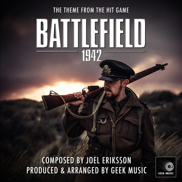 Battlefield 1942 - Main Theme, Geek Music - Qobuz